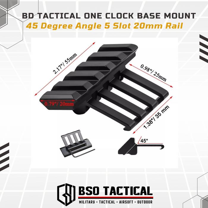BD Tactical One Clock Base Mount 45 Degree Angle 5 Slot 20mm Side Rail