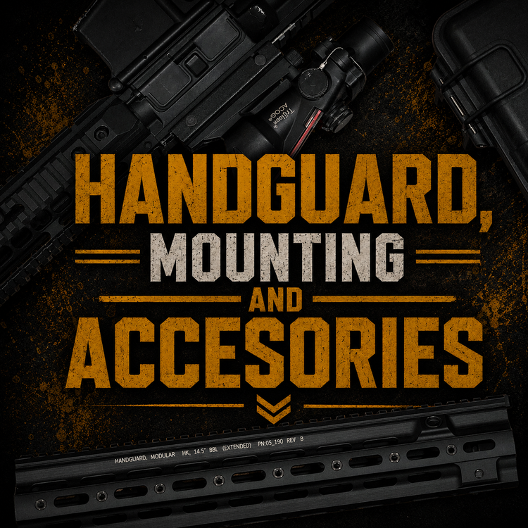 Handguard, Mounting & Accesories