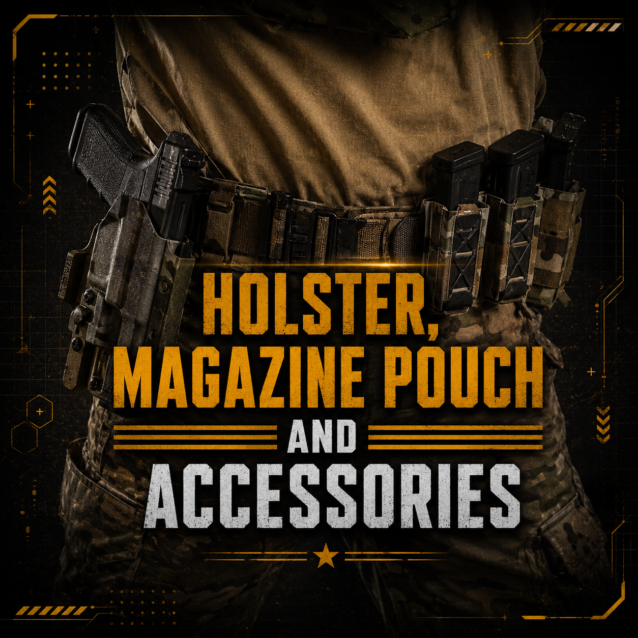Holster, Magazine Pouch & Accesories