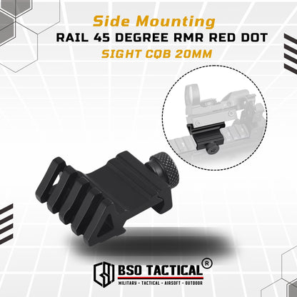 Side Mounting Rail 45 Degree RMR Red Dot Sight CQB 20mm Picatinny